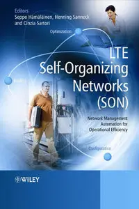 LTE Self-Organising Networks (SON): Network Management Automation for Operational Efficiency (Repost)