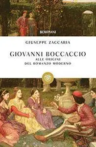Giovanni Boccaccio. Alle origini del romanzo moderno (I grandi tascabili)