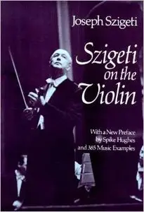 Szigeti on the Violin (Dover Books on Music)
