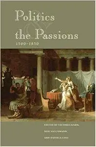 Politics and the Passions, 1500-1850