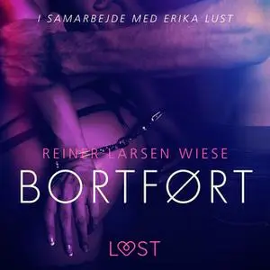 «Bortført» by Reiner Larsen Wiese