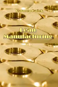 "Lean Manufacturing" ed. by Karmen Pažek