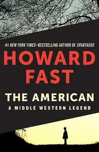 «The American» by Howard Fast