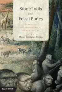 Stone Tools and Fossil Bones [Repost]