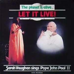 Sarah Vaughan - The Planet Is Alive - Let It Live: Sarah Vaughan sings Pope John Paul II (1984) {1985 Jazzletter}