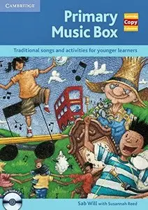 Sab Will, "Primary Music Box with Audio CD: Traditional Songs and Activities for Younger Learners
