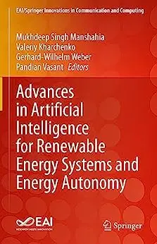 Advances in Artificial Intelligence for Renewable Energy Systems and Energy Autonomy