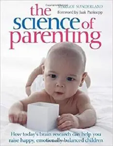 The Science of Parenting