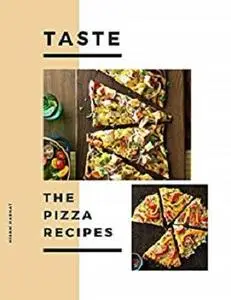 The Pizza Recipes: Pizza Cook Book