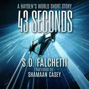 «43 Seconds» by S.D.Falchetti
