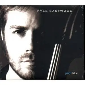 Kyle EASTWOOD - Paris Blue (2005)