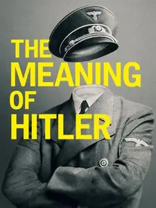 The Meaning of Hitler (2020)