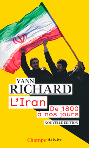 L'Iran, de 1800 à nos jours - Yann Richard