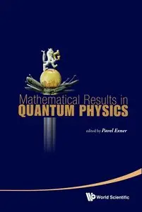 Mathematical Results In Quantum Physics: Proceedings of the QMath11 Conference (repost)