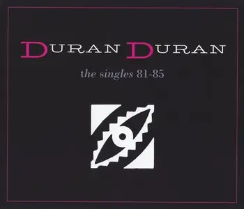 Duran Duran - The Singles 81-85 (2009) [3CD] {EMI Records}