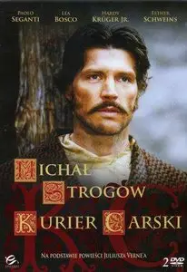 Михаил Строгов, царский курьер / Посланник царя / Michele Strogoff, il corriere dello zar (1999, DVD9 + DVDRip, Rus-Ger-It)