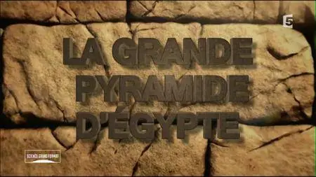 (Fr5) La Grande Pyramide d’Égypte (2016)