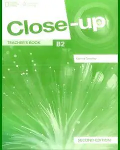 ENGLISH COURSE • Close-Up • Level B2 • Teacher's Book • Second Edition (2015)