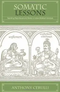 Somatic Lessons: Narrating Patienthood and Illness in Indian Medical Literature (repost)