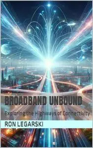 Broadband Unbound