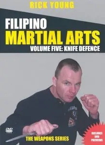 Rick Young - Filipino Martial Arts Vol. 5: Knife Defence