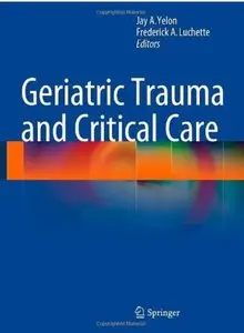Geriatric Trauma and Critical Care