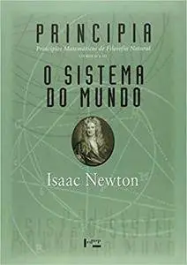 Principia: Principios Matematicos de Filosofia Natural - Livro 2 e 3