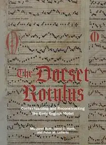 The Dorset Rotulus: Contextualizing and Reconstructing the Early English Motet