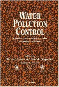 Water Pollution Control: A Guide to the Use of Water Quality Management Principles by Richard Helmer