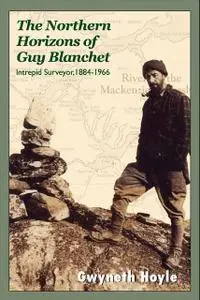 «The Northern Horizons of Guy Blanchet» by Gwyneth Hoyle