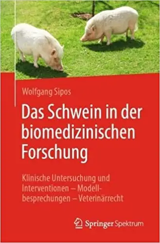 Das Schwein in Der Biomedizinischen Forschung