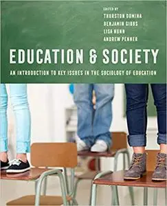 Education and Society: An Introduction to Key Issues in the Sociology of Education