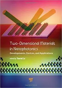 Two-Dimensional Materials in Nanophotonics: Developments, Devices, and Applications
