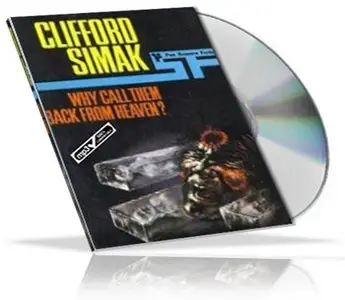 Clifford D. Simak - Why call Them back from Heaven (audiobook)