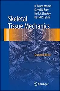 Skeletal Tissue Mechanics Ed 2