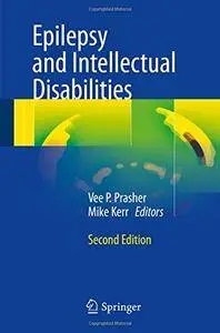 Epilepsy and Intellectual Disabilities, Second Edition