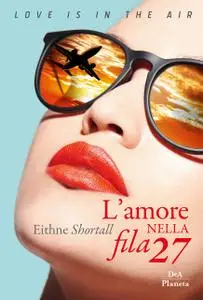 Eithne Shortall - L’amore nella fila 27