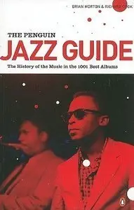 The Jazz Guide: The History of the Music in the 1001 Best Albums (Repost)