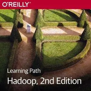 Learning Path: Hadoop, 2nd Edition