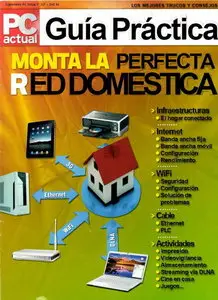 PC Actual Guía Práctica No.229 - Monta La Perfecta Red Doméstica