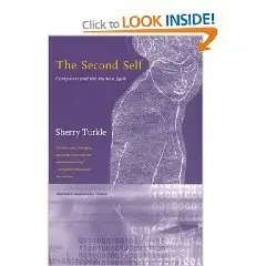 The Second Self : Computers and the Human Spirit -- Twentieth Anniversary Edition