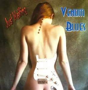 Venom Blues - Just Waiting (2013)