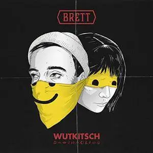 BRETT - WutKitsch (2018)