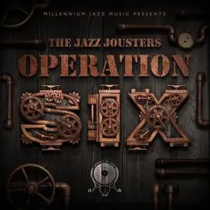 The Jazz Jousters - Operation Six (2018)