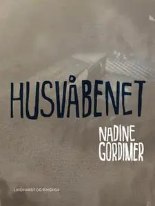 «Husvåbenet» by Nadine Gordimer