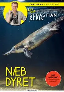 «Læs med Sebastian Klein - Næbdyret» by Sebastian Klein