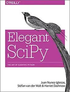 Elegant Scipy: The Art of Scientific Python [Early Release]