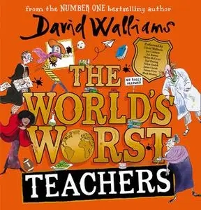 «The World’s Worst Teachers» by David Walliams