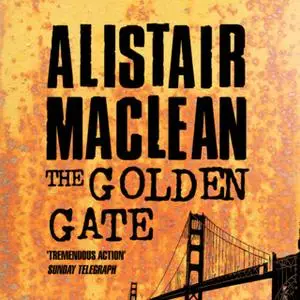 «The Golden Gate» by Alistair MacLean