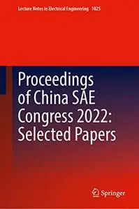 Proceedings of China SAE Congress 2022: Selected Papers (Repost)